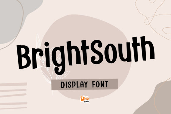 Bright South: A Display Font That Means Business