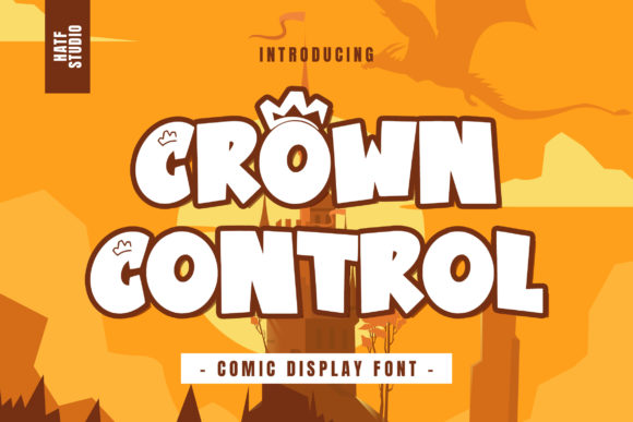 Crown Control: A Handwritten Display Font for Digital Branding