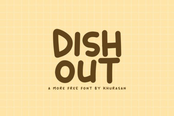 Dish out: A Modern Display Font for Small Business Branding