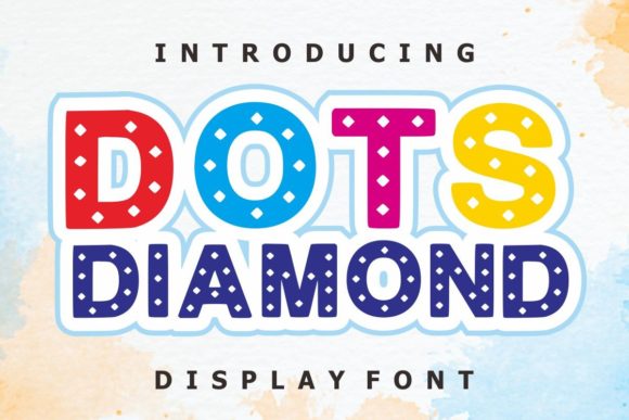 Dots Diamond: A Friendly, Polished Display Font for Small Business Branding