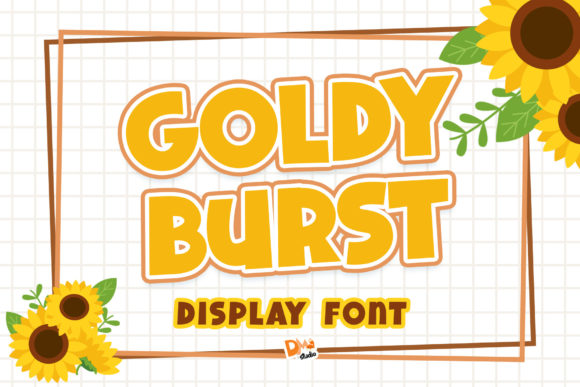 Goldy Burst: A Display Font That Anchors Editorial Mood