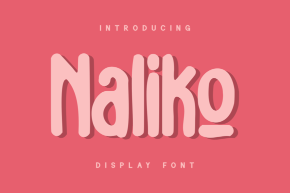 Naliko: A Display Font That Feels Like Home