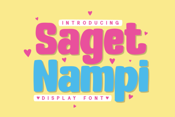 Saget Nampi: A Playful Display Font That Feels Like a Hug