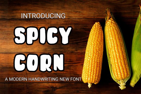 Spicy Corn: A Friendly Display Font That Makes Your Brand Feel Like Home